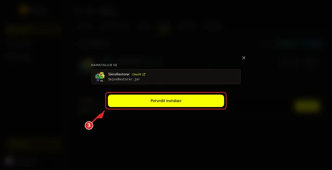 Dialog NAINSTALUJE SE se souborem SkinsRestorer.jar a tlačítkem Potvrdit instalaci
