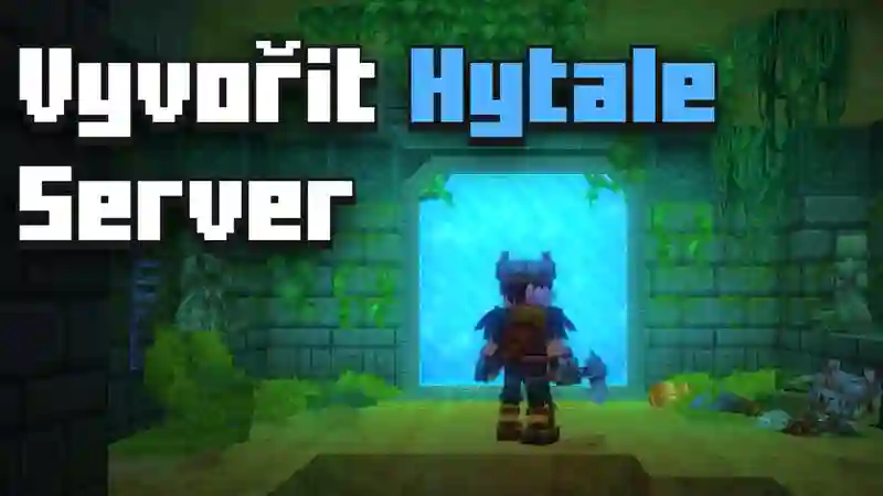 Jak vytvořit Hytale Server - jednoduchý návod
